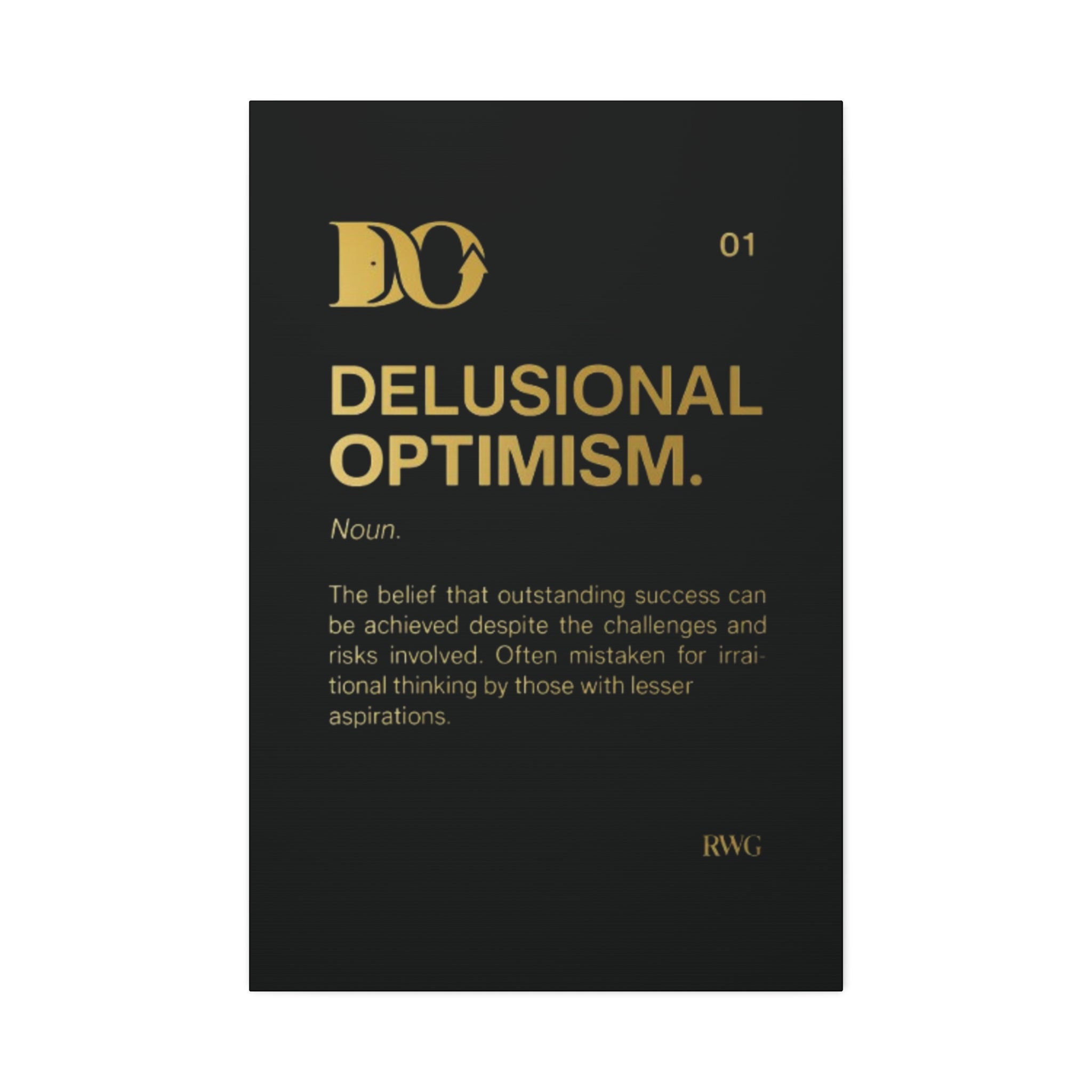 Delusional Optimism™ — RWG Premium Definition Poster (24×36)